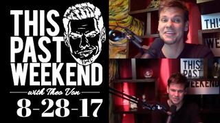 8-28-17: Mayweather McGregor Fight, Hurricane Harvey, Vancouver | This Pa...