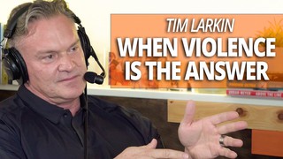 When Violence Is the Answer: Self-Defense Strategies with Tim Larkin and ...