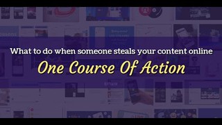What to do if someone steals your content