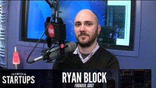 - Startups - News Panel with Adeo Ressi and Ryan Block - TWiST #227
