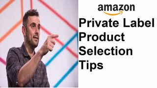 Amazon FBA Private Label Product Selection Tips & Gary Vaynerchuck Video