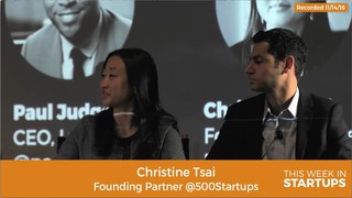 Christine Tsai on why 500 Startups invests in companies that have clear r...