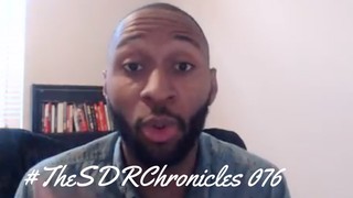 Why You Need to Be Fired Up On Monday l #TheSDRChronicles 076