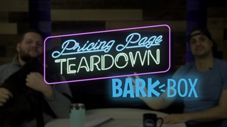 BarkBox and the Incredible Customer Journey | Pricing Page Teardown