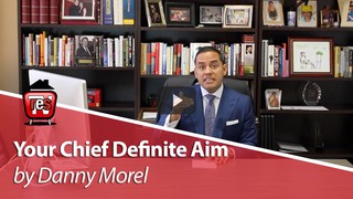 Your Chief Definite Aim by Danny Morel