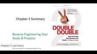 Reverse Engineering Your Goals & Projects Double Double Book Summary Chap...