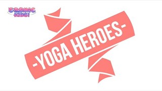 Cosmic Kids Yoga Heroes | May 2016