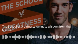 Wellness Wisdom from the Masters