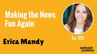 Making the News Fun Again with Erica Mandy