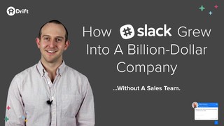How Slack Grew Into A Billion-Dollar Company. Without A Sales Team.