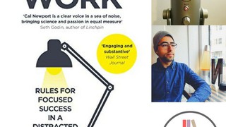 Deep Work: Rules For Focused Success In A Distracted World by Cal Newport