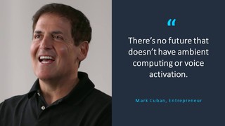 Mark Cuban: Voice, Ambient Computing are the Future and Why Developers Sh...