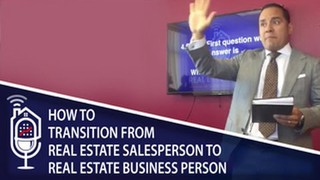 Episode : RESS 19: How to Transition from Real Estate Salesperson to Real...