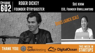 Roger Dickey's Gigster catapults w/$10m from Andreessen Horowitz; & Sue K...