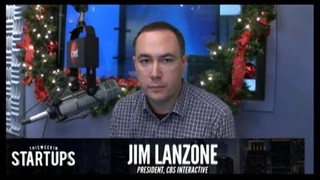 - Startups - Jim Lanzone of CBS Interactive - TWiST #217