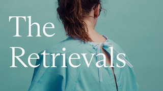The Retrievals - Ep. 1: The Patients