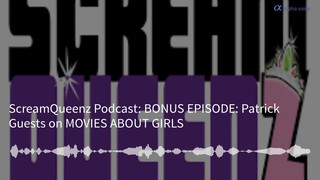 BONUS EPISODE: Patrick Guests on MOVIES ABOUT GIRLS
