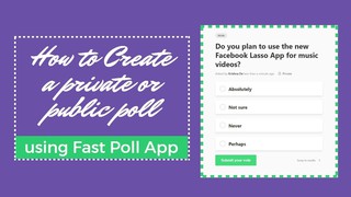 How to use Fast Poll for marketing and communications