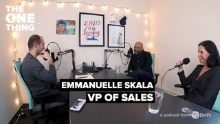 Emmanuelle Skala on Being VP of Sales with No Sales Team | The One Thing ...
