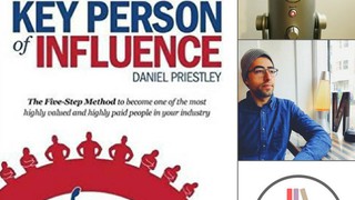 Key Person of Influence by Daniel Priestley