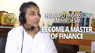 Become a Master of Finance with Harvard Professor Mihir Desai (with Lewis...
