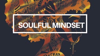 Soulful Mindset