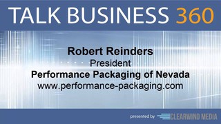 TALK BUSINESS 360 Interview with Performance Packaging of Nevada LLC