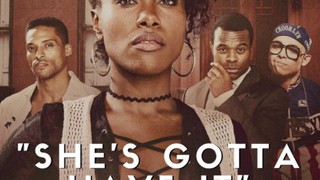 She's Gotta Have It (feat. Synitta Walker and Shamira Ibrahim of Very Sma...