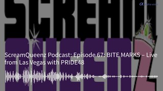 Episode 67: BITE MARKS – Live from Las Vegas with PRIDE48