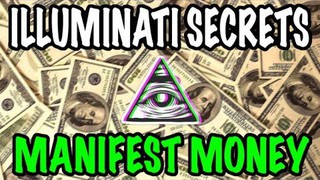 ILLUMINATI SECRETS "They" Don't Want You To Know About  - How To Manifest...