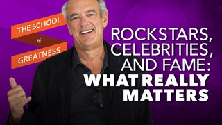 Shep Gordon on Rockstars, Fame, and Celebrities: What Really Matters with...