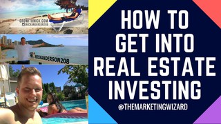 HOW TO GET INTO REAL ESTATE INVESTING - LIFESTYLE ENTREPRENEURS