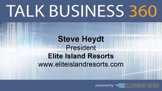 TALK BUSINESS 360 Interview with Elite Island Resorts