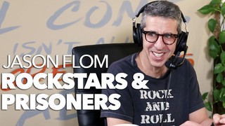 Discovering Rockstars & Defending Wrongfully Convicted with Jason Flom & ...