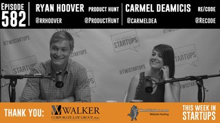 News Roundtable! Ryan Hoover (ProductHunt) & Carmel DeAmicis (Re/code)