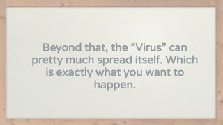 Examples of Viral Marketing Methods