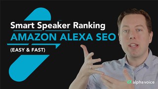 Amazon Alexa SEO - Smart Speaker Ranking