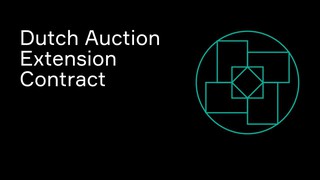 0x Learn: Dutch Auction Extension Contract