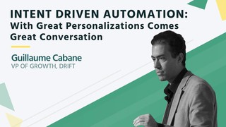 Intent Driven Automation: With Great Personalizations Comes Great Convers...