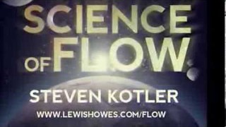 How to Get In The Zone and Reach Flow with Steven Kotler (The Rise of Sup...