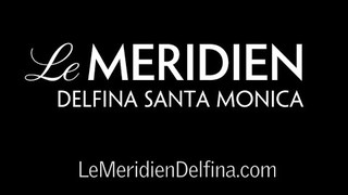 Le Meridien Delfina Santa Monica on TALK BUSINESS 360 TV