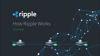 How Ripple Works - xCurrent