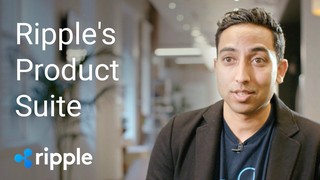 Ripple and XRP - Part 4: Ripple's Product Suite (2018)