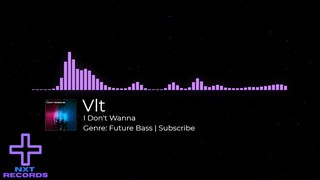 Vlt - I Don't Wanna [ARWV Release]