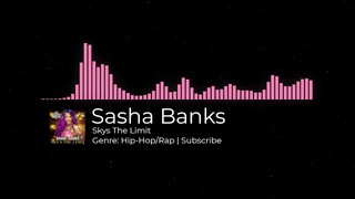 Sasha Banks - Sky's the limit