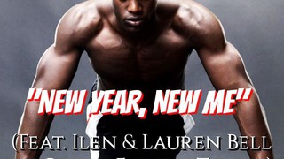 New Year, New Me (Feat. Ilen & Lauren Bell of Black Fitness Today)