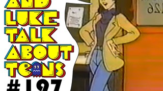 Kyle and Luke Talk About Toons #197: "Baby Baby Legend Legend: Dinosaur?