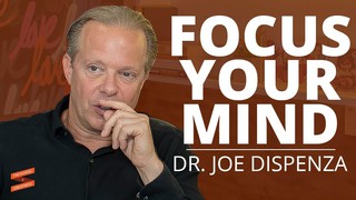 Heal Your Body WITH YOUR MIND: Dr. Joe Dispenza
