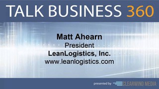 TALK BUSINESS 360 Interview with Lean Logistics, Inc