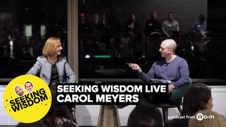 Carol Meyers Live | Seeking Wisdom Podcast